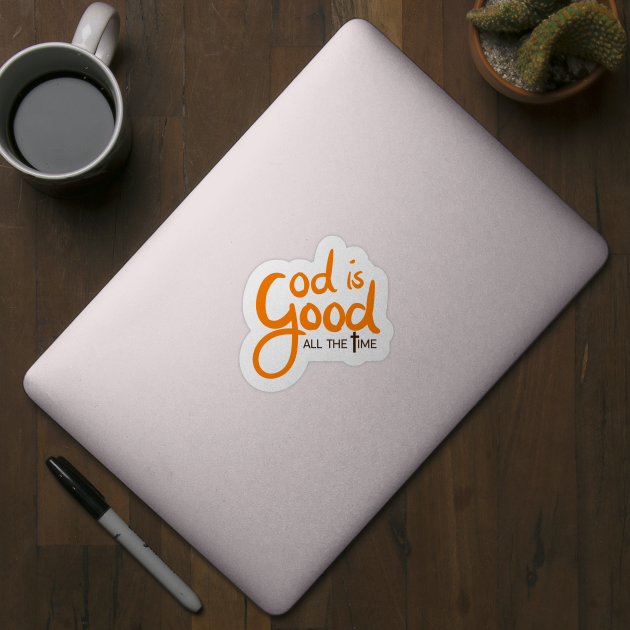 God Is Good - Bible - D3 Designs by D3Apparels